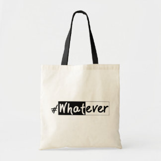 Whatever  | Bold Statement Tygkasse