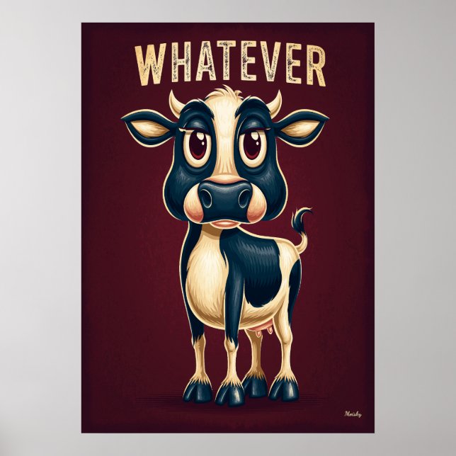 Whatever Cow – Funny Cartoon Character Art Poster (Framsidan)