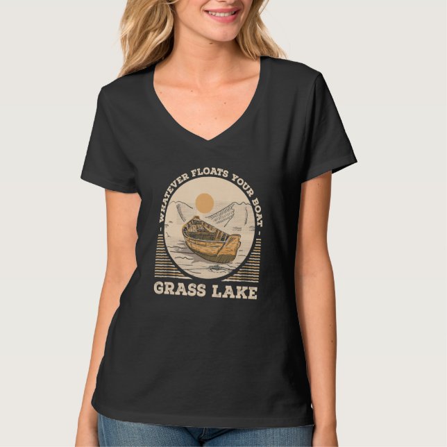 Whatever Floats Your Boat Grass Lake Motivational  T Shirt (Framsida)