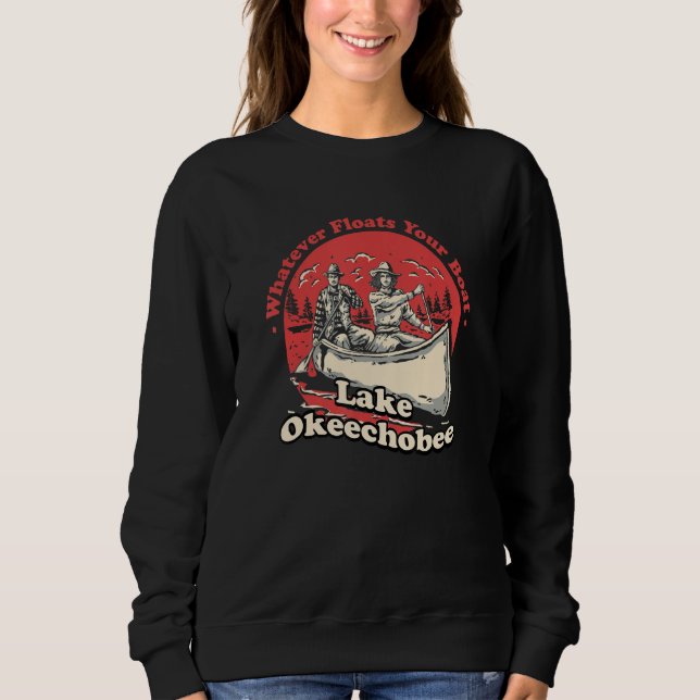 Whatever Floats Your Boat Lake Okeechobee Sayings  T Shirt (Framsida)
