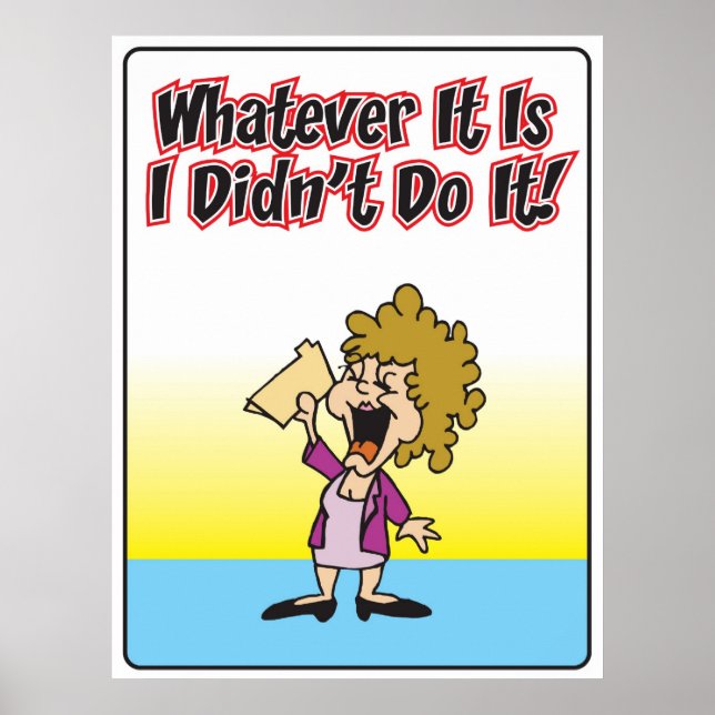 Whatever it is I didn't do it Poster (Framsidan)