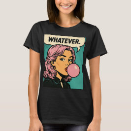 “Whatever” Retroserie-serietidnings-T-shirt T Shirt