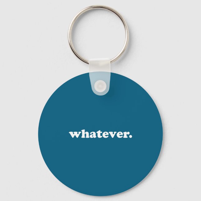Whatever Saying Funny Sarcastic Teen Quote Retro G Nyckelring (Framsida)