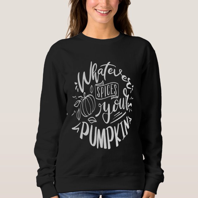 Whatever spices your pumpkin t shirt (Framsida)