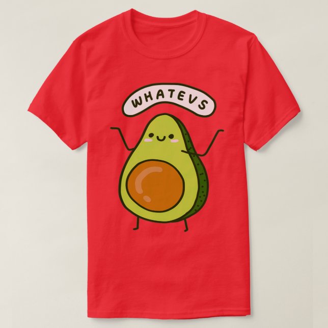 Whatevs Avocado T Shirt (Design framsida)
