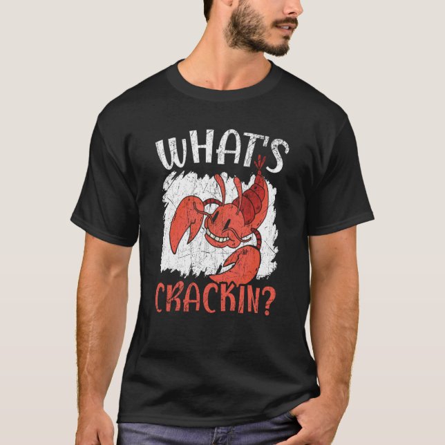What's Crackin Crawfish Eater Seafood Lobster T Shirt (Framsida)