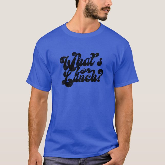 Whats for Lunch Food T Shirt (Framsida)