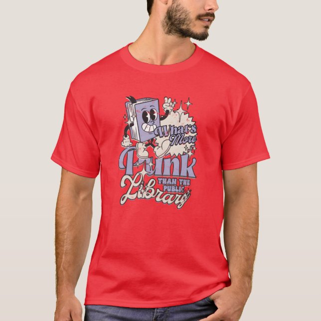 Whats more punk than the public library Punk rock  T Shirt (Framsida)