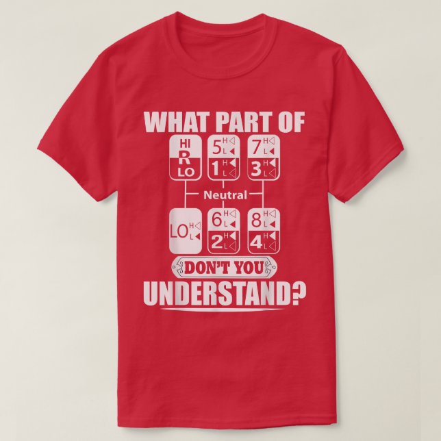 what's part of don't you under stand truck  t shirt (Design framsida)