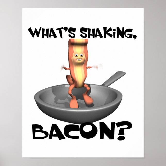 Whats Shaking Bacon Poster (Framsidan)