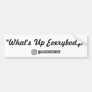 "What's Up All" Bumper Sticker Bildekal