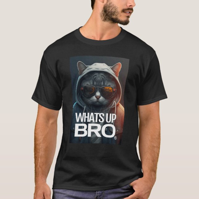 WHATS UP BRO Cat Clubbing Mode Streetwear T Shirt (Framsida)