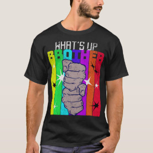 What'S Up Brother Streamer T Shirt