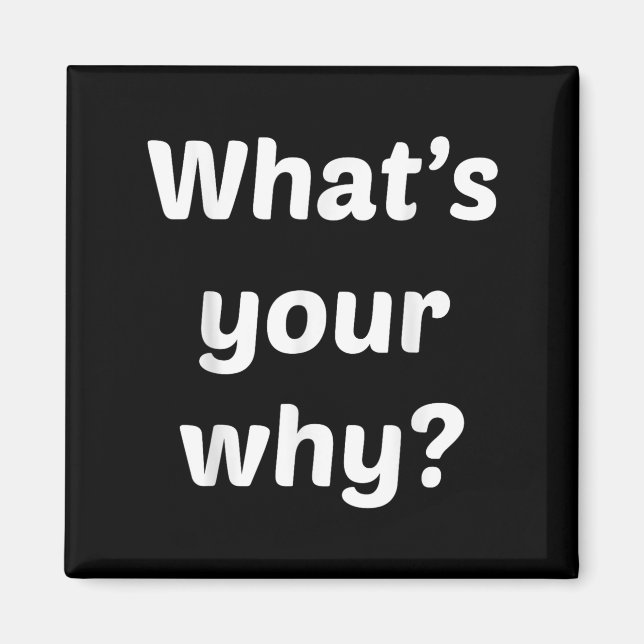 What's Your Why Insring Motivational Entrepreneur  Magnet (Framsidan)