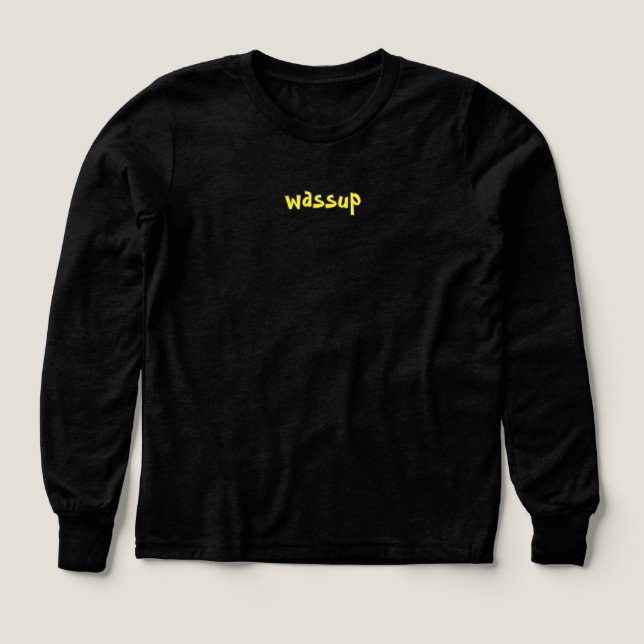 Whatsup wassup t shirt (Design framsida)
