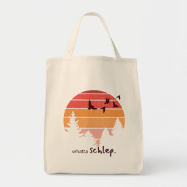 Whatta Schlep (Outdoorsy Thmet) Tygkasse