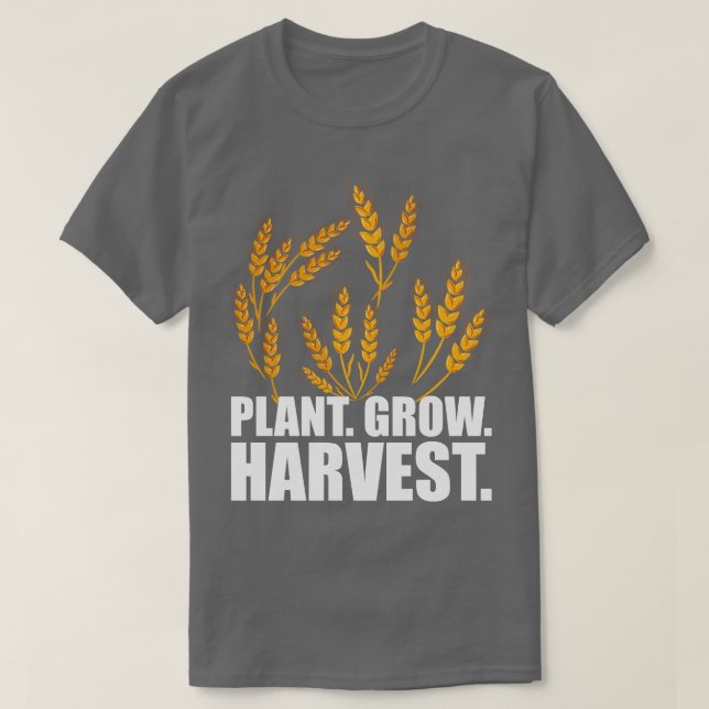 Wheat Farmer Plant Grow Harvest w T Shirt (Design framsida)
