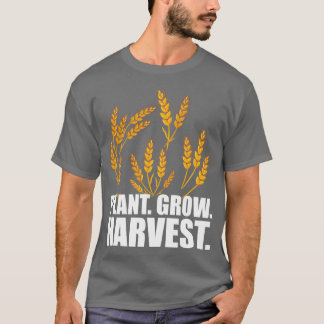 Wheat Farmer Plant Grow Harvest w T Shirt