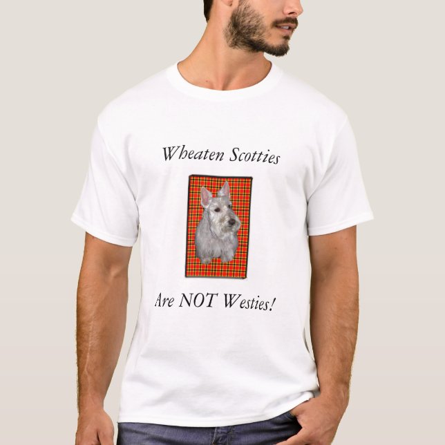 Wheaten Scotties är INTE Westies! Tee Shirt (Framsida)