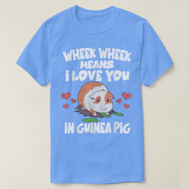 Wheek Wheek Elak I Kärlek, du i Guinea Gris T Shirt (Design framsida)