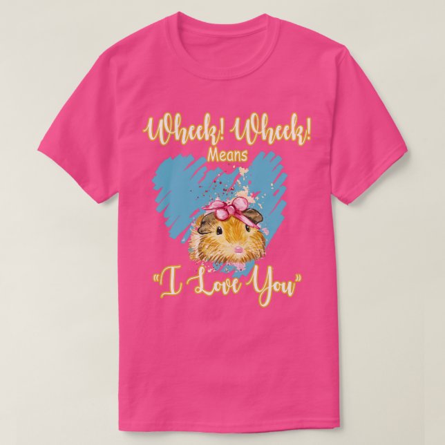 Wheek Wheek Elak I Kärlek You 1 T Shirt (Design framsida)