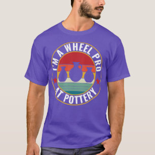 Wheel Pro på pottery Funny Potter Pun Ceramics Ret T Shirt