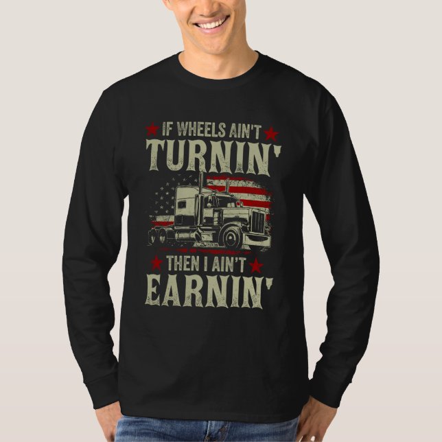 Wheels Ain’t Turnin T Shirt (Framsida)