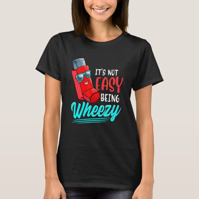 Wheezy Asthma Inhaler World Asthma Awareness T Shirt (Framsida)