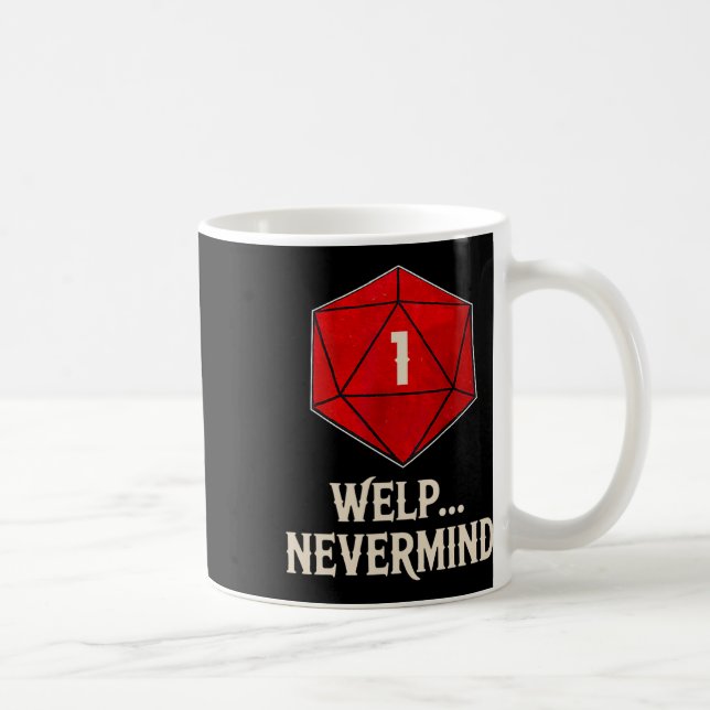Whelp Nevermind D20 Tärning Brädspelsfantast Men K Kaffemugg (Höger)