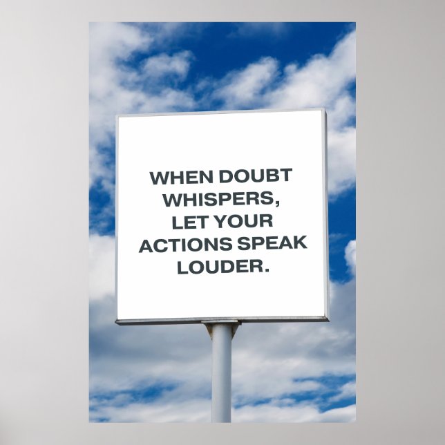 When doubt whispers, let your actions speak louder poster (Framsidan)