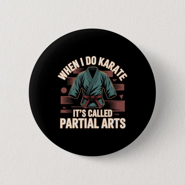 When I Do Karate It's Called Partial Arts Amputati Knapp (Framsida)
