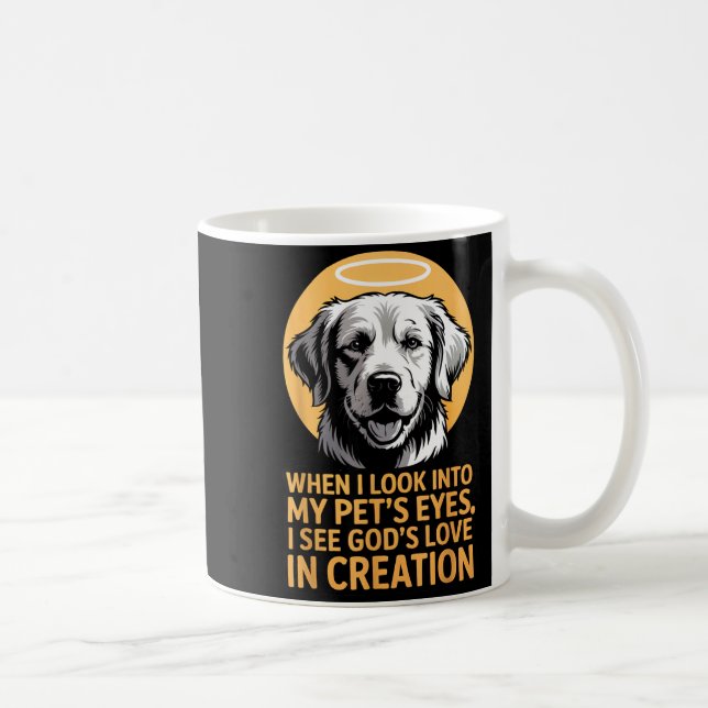 When I Look Into My Pet's Eyes Christian Pets  Kaffemugg (Höger)