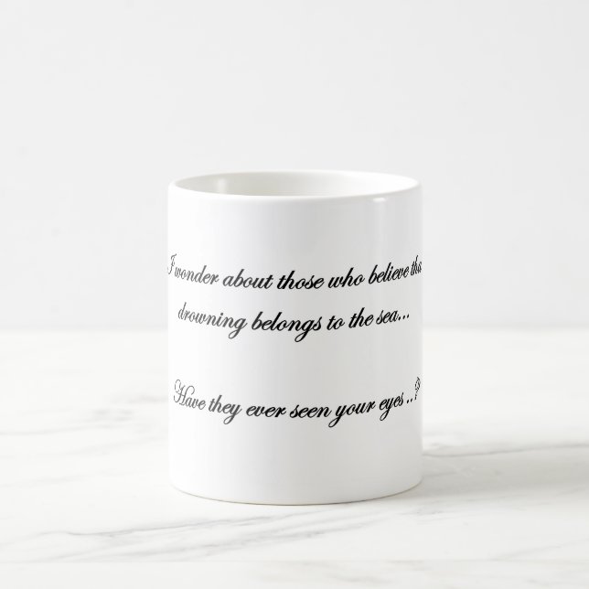 when I see your beautiful eyes Coffee Mug Kaffemugg (Center)