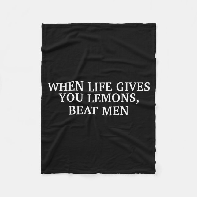 When Life Gives You Lemons Beat Men Funny Sarcasm  Fleecefilt (Framsidan)