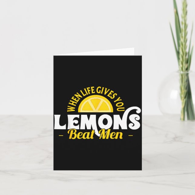 When Life Gives You Lemons Beat Men Funny Sarcasm  Kort (Framsida)