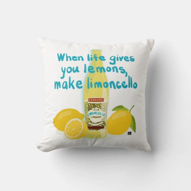 When Life Gives You Lemons - Make Limoncello Kudde (Framsida)