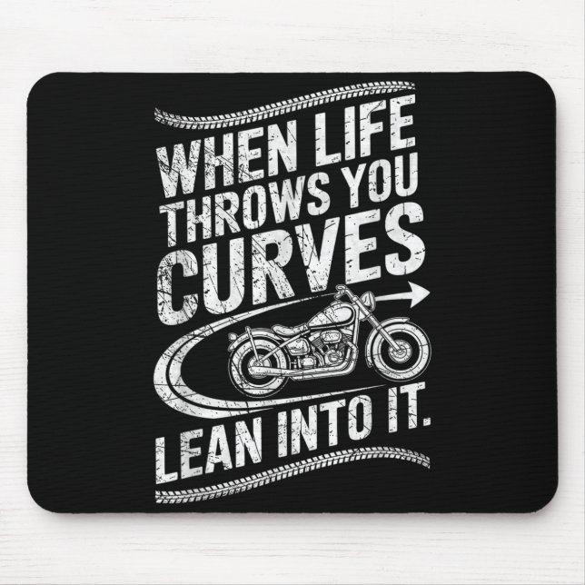 When Life Throws You Curves Lean Into It Motorcycl Musmatta (Framsidan)