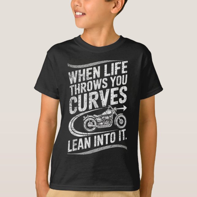 When Life Throws You Curves Lean Into It Motorcycl T Shirt (Framsida)