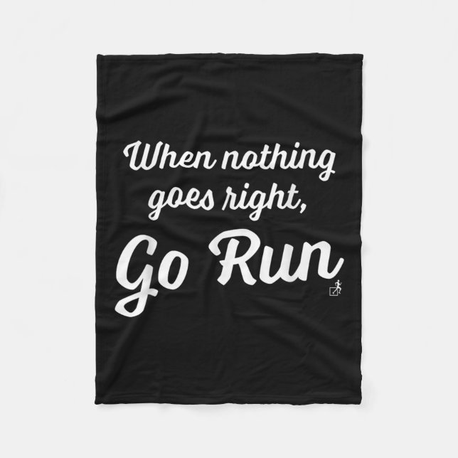 When Nothing Goes Right, Go Run - Fun, Motivationa Fleecefilt (Framsidan)