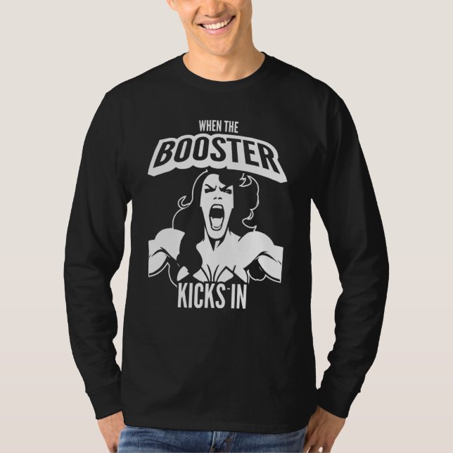 When the Booster Kicks In Muscle Bodybuilding Sayi T Shirt (Framsida)