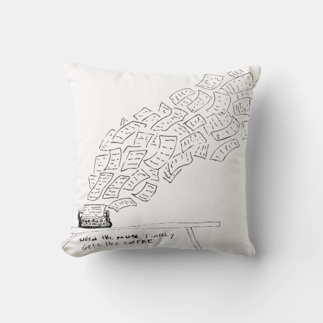 When the Muse Finally Gets Her Coffee Kudde (Framsida)