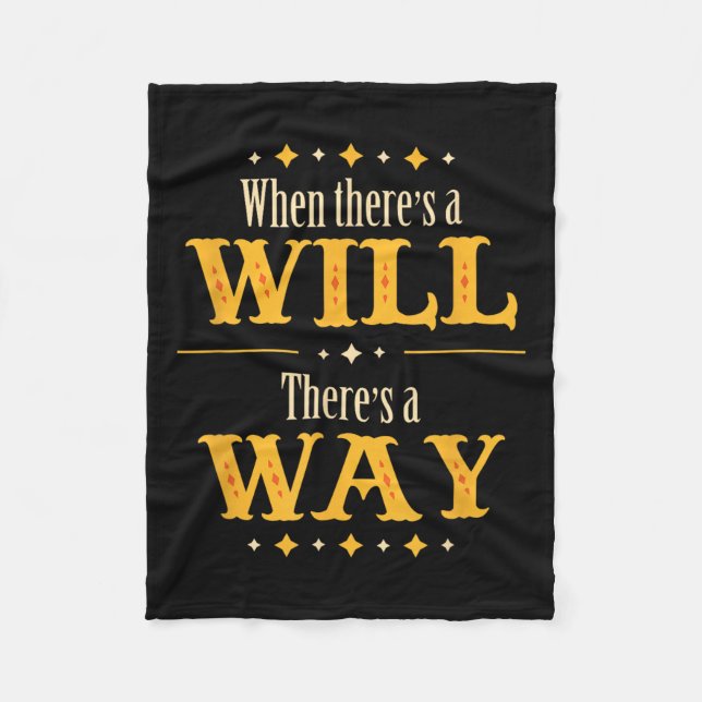 When There's A Will There's A Way Motivational Quo Fleecefilt (Framsidan)