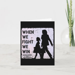 When We Fight We Win 2024 Kamala Harris För Usa Pr Kort