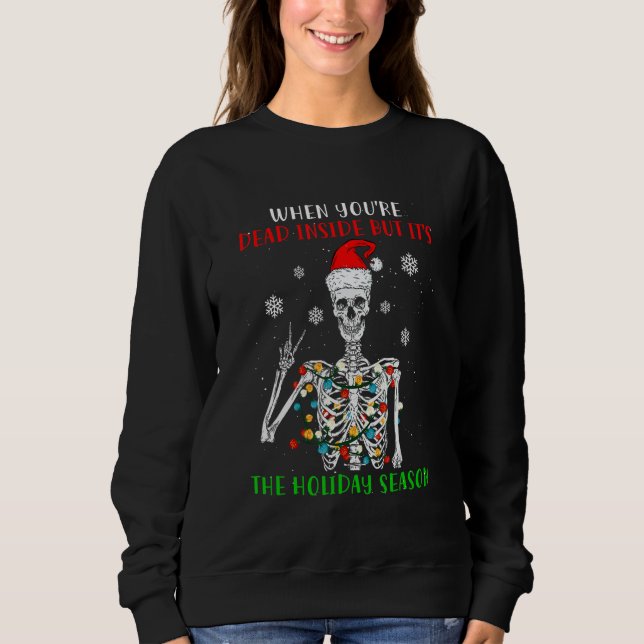 When You Are Dead Inside But Its The Christmas Hat T Shirt (Framsida)