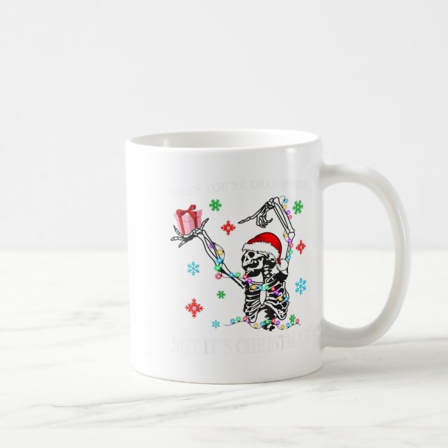 When You Dead Inside But Its Christmas Skeleton Fu Kaffemugg (Höger)