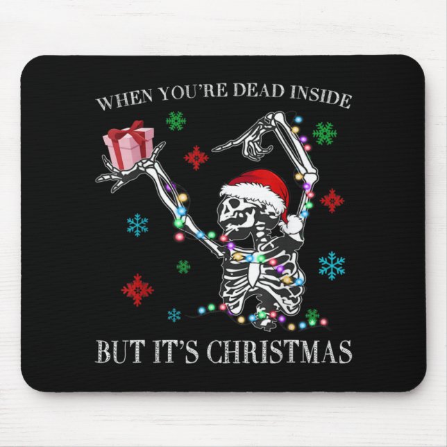 When You Dead Inside But Its Christmas Skeleton Fu Musmatta (Framsidan)