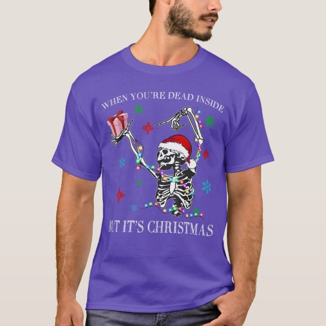 When You Dead Inside But Its Christmas Skeleton Fu T Shirt (Framsida)