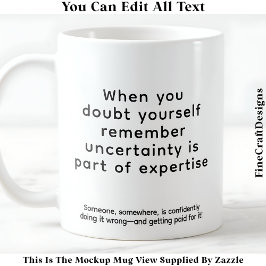 When You Doubt Yourself 075 Inspirational Quote  Kaffemugg