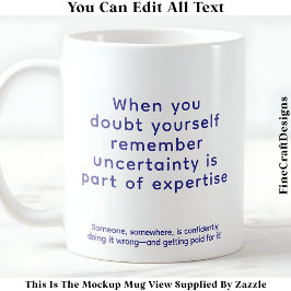 When You Doubt Yourself 077 Uplifting Quote  Kaffemugg