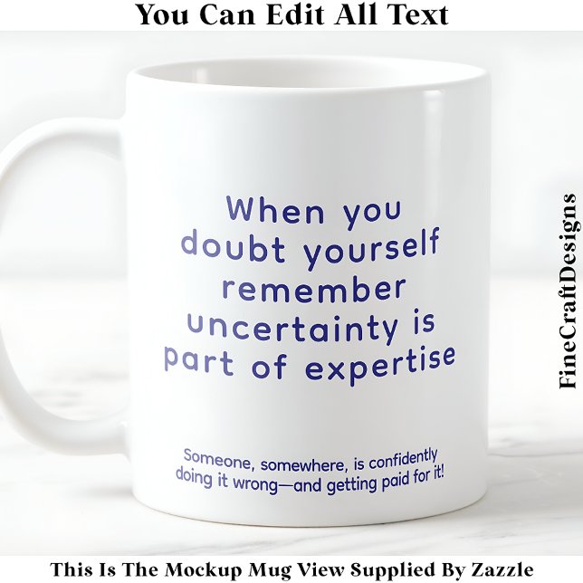 When You Doubt Yourself 077 Uplifting Quote  Kaffemugg (Skapare uppladdad)